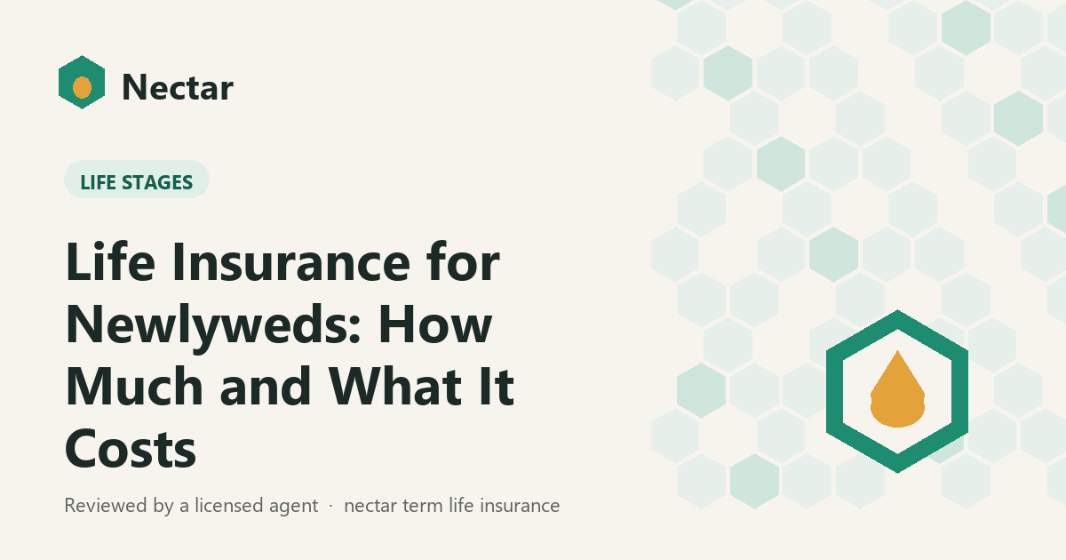 Life Insurance for Newlyweds: How Much and What It Costs