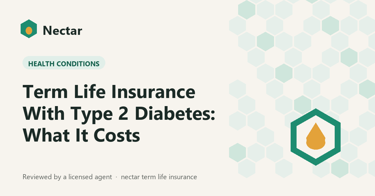 Term Life Insurance With Type 2 Diabetes: What It Costs